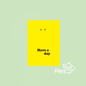 Have_a_day_Rob_Fenton Have_a_day_Rob_Fenton